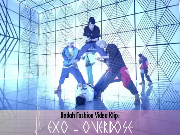 Bedah Fashion Video Musik: EXO - Overdose